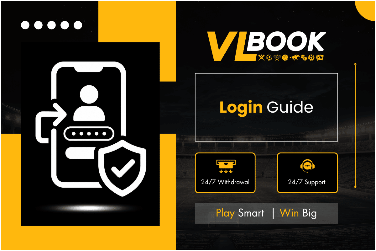 VLBook login guide poster showing secure betting account access with 24/7 withdrawal, 24/7 support & play smart win big for Indian users.
